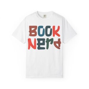 Book Nerd Unisex Garment-Dyed T-shirt