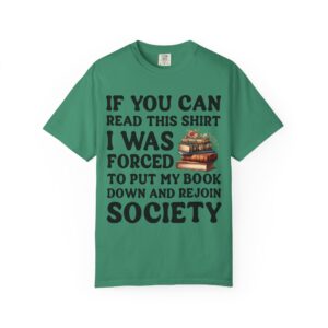 If You Can Read Unisex Garment-Dyed T-shirt - Image 4
