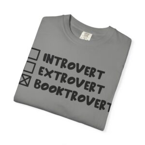 Booktrovert Unisex Garment-Dyed T-shirt - Image 15